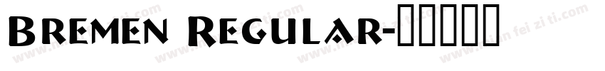 Bremen Regular字体转换